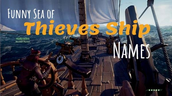 Funny Sea of Thieves Ship Names
